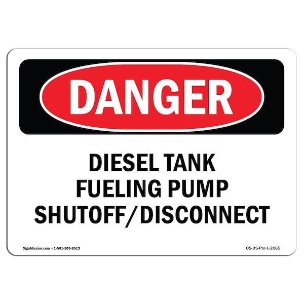 Safety Sign, OSHA Danger, 3.5" Height, 5" Width, Diesel Tank Fueling Pump, Landscape, 10PK